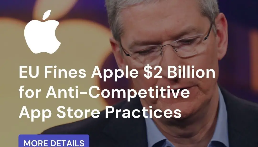 EU Fines Apple $2 Billion for Anti-Competitive