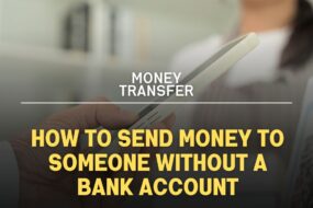 How-to-Send-Money-to-Someone-Without-a-Bank-Account.jpg