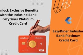 IndusInd Bank EazyDiner Platinum Credit Card